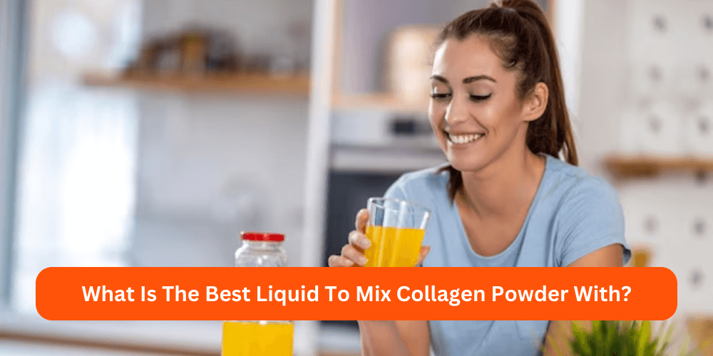 What Is The Most Effective Way To Take Collagen Powder