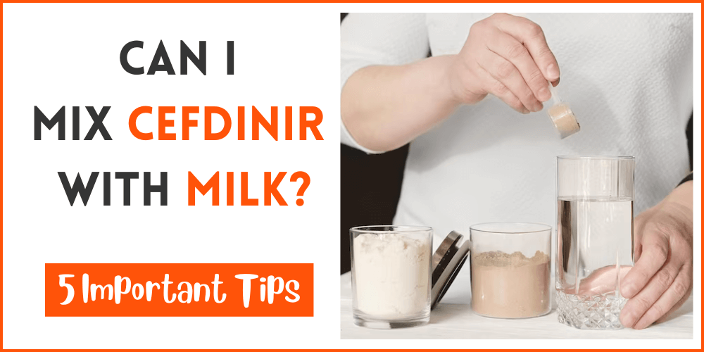 Can I Mix Cefdinir With Milk