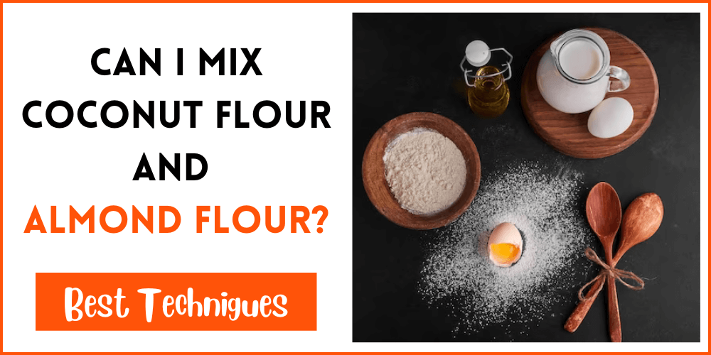 Can I Mix Coconut Flour And Almond Flour