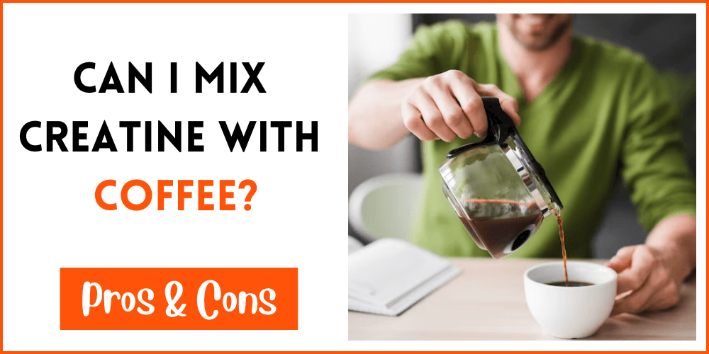 Can I Mix Creatine With Coffee