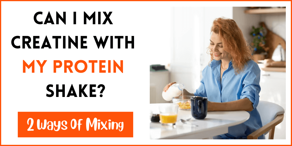 Can I Mix Creatine With My Protein Shake