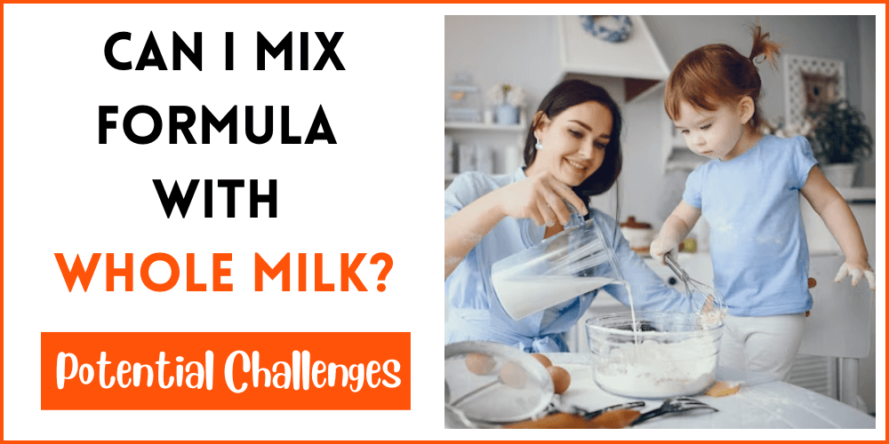 Can I Mix Formula With Whole Milk