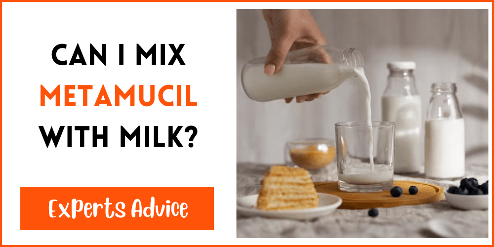 Can I Mix Metamucil With Milk