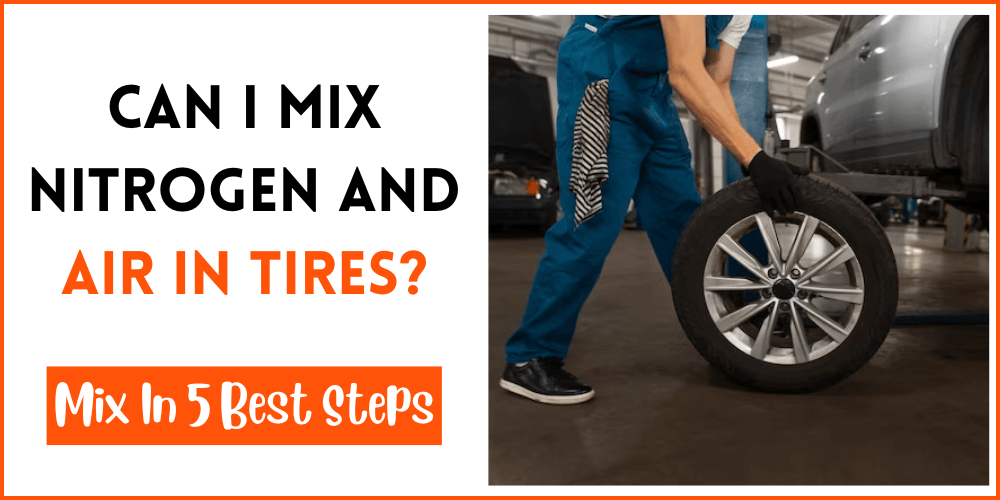 Can I Mix Nitrogen And Air In Tires